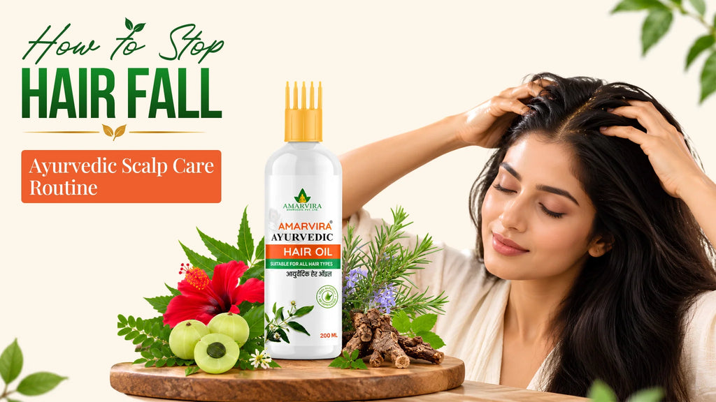 How to stop hair fall with an Ayurvedic scalp care routine